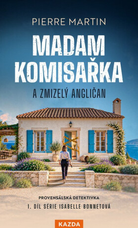 Madam komisařka a zmizelý Angličan - Martin Pierre