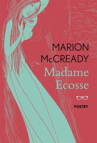 Madame Ecosse - Marion McCready