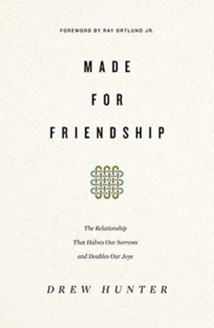 Made for Friendship - Drew Hunter