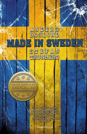 Made in Sweden - Anders Roslund,Stefan Thunberg