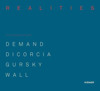 Made Realities: Photographs by Thomas Demand, Philip-Lorca diCorcia, Andreas Gursky and Jeff Wall - Draiflessen Collection