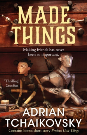 Made Things - Adrian Tchaikovsky