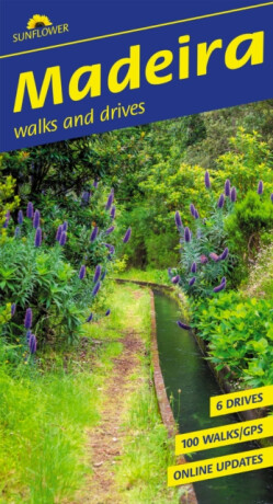 Madeira Sunflower Walking Guide - John Underwood,Pat Underwood