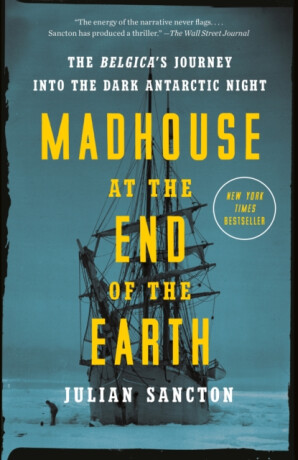 Madhouse at the End of the Earth - 
