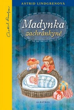 Madynka zachránkyně - Astrid Lindgrenová