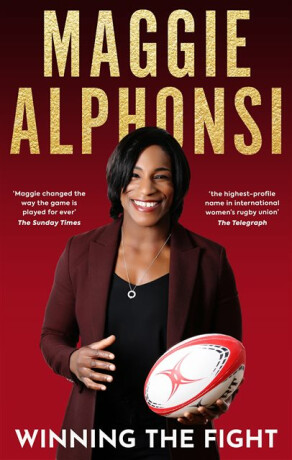 Maggie Alphonsi: Winning the Fight - Gavin Mairs,Maggie Alphonsi