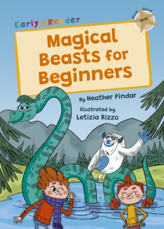 Magical Beasts for Beginners - Heather Pindar
