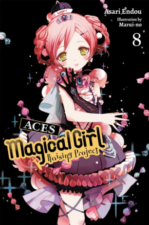 Magical Girl Raising Project, Vol. 8 (light novel) - Asari Endou,Marui-No Marui-No