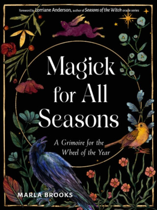 Magick for All Seasons - Marla Brooks