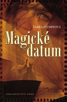 Magické datum - Šárka Stumpfová