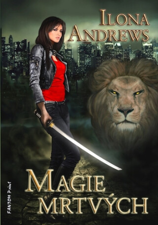 Magie mrtvých (Defekt) - Ilona Andrews