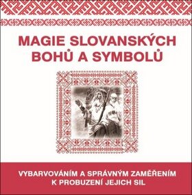 Magie slovanských bohů a symbolů - kol.,