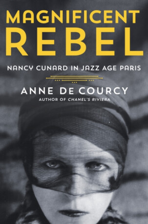 Magnificent Rebel - Anne de Courcy