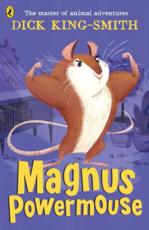 Magnus Powermouse - Dick King-Smith