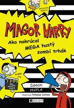 Magor Harry Ako nakrúcal mega hustý zombí trhák - Simon Mayle