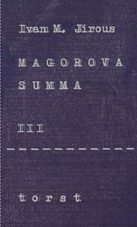 Magorova summa III. - Ivan Martin Jirous