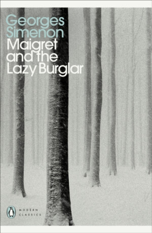 Maigret and the Lazy Burglar - Georges Simenon