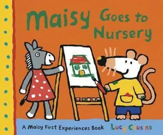 Maisy Goes to Nursery - Lucy Cousins