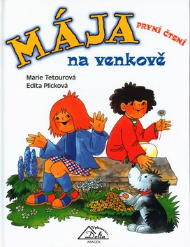 Mája na venkově - Edita Plicková,Marie Tetourová
