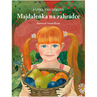Majdalenka na zahrádce - Alena Chudíková