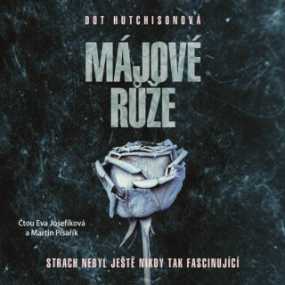 Májové růže - Dot Hutchisonová