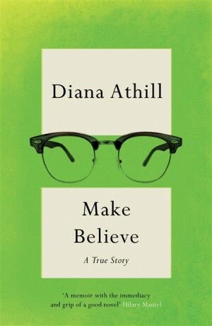 Make Believe - Diana Athill