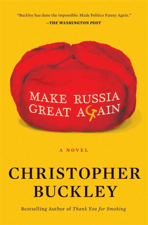 Make Russia Great Again - Buckley Christopher