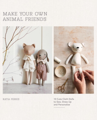 Make Your Own Animal Friends - Katia Ferris