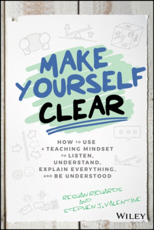 Make Yourself Clear - Dr. Reshan Richards,Stephen J. Valentine