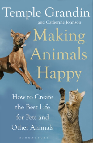 Making Animals Happy - Grandin Temple,Catherine Johnson