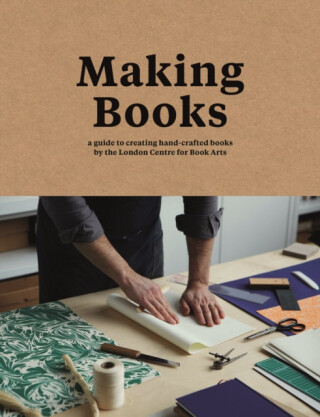 Making Books - Ira Yonemura,Simon Goode