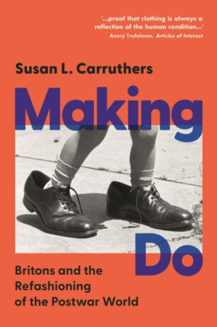 Making Do - Susan L.  Carruthers