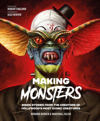Making Monsters - Marshall Julius,Howard Berger