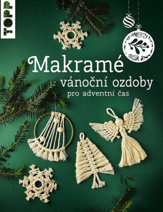 Makramé vánoční ozdoby pro adventní čas - Josephine Kirsch
