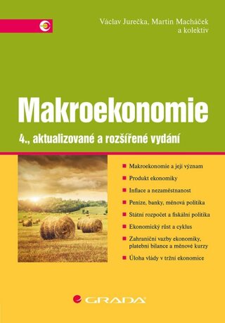 Makroekonomie - Martin Macháček,Václav Jurečka