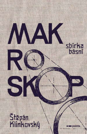 Makroskop  - Štěpán Klinkovský