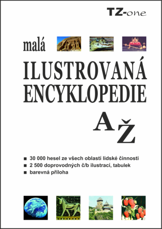 Malá ilustrovaná encyklopedie A–Ž - kolektiv autorů