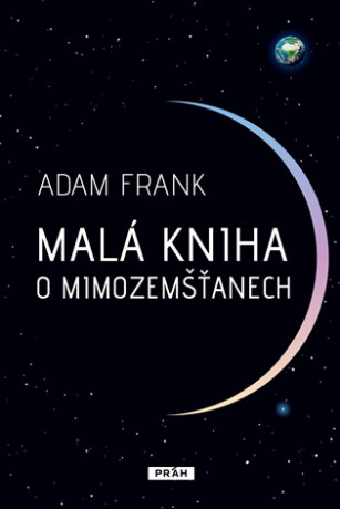 Malá kniha o mimozemšťanech - Adam Frank