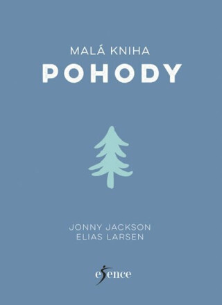 Malá kniha pohody - Elias Larsen,Jonny Jackson