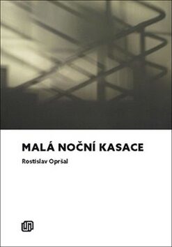Malá noční kasace - Rostislav Opršal,Mirek Kovářík