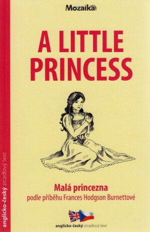 Malá princezna / A Little Princess - Zrcadlová četba (A1-A2) - Frances Hodgsonová-Burnettová