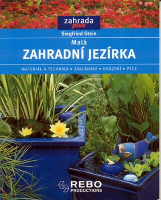 Malá zahradní jezírka - Stein Siegfried