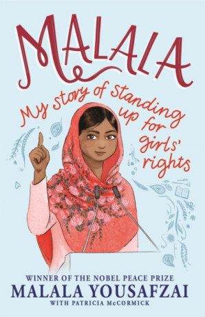 Malala - Malala Yousafzai,Patricia McCormick