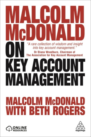 Malcolm McDonald on Key Account Management - Malcolm McDonald,Beth Rogers