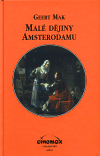 Malé dějiny Amsterodamu - Mak Geert