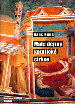 Malé dějiny katolické církve - Hans Küng