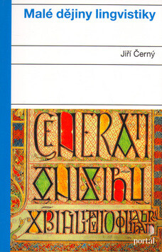 Malé dějiny lingvistiky - Jiří Černý