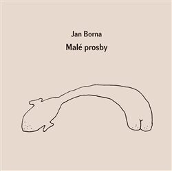 Malé prosby - Jan Borna