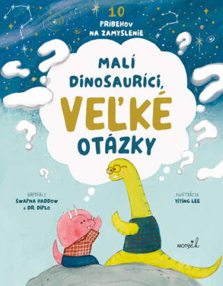 Malí dinosauríci, veľké otázky - Haddow Swapna