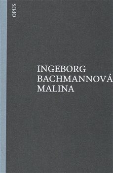 Malina - Ingeborg Bachmannová
